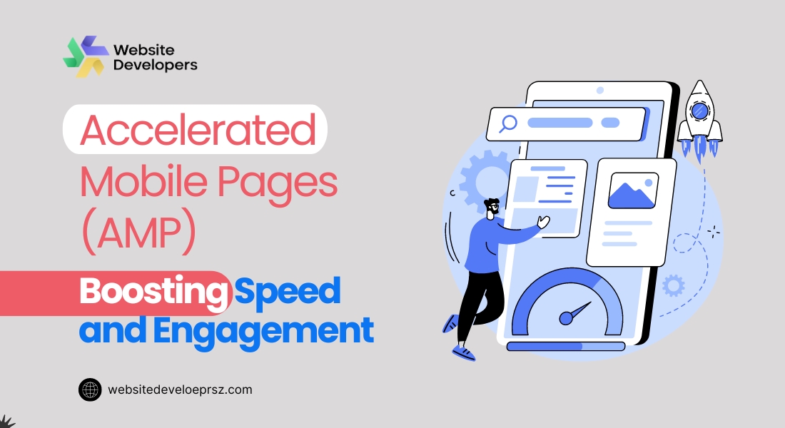 Accelerated Mobile Pages (AMP): Boosting Speed and Engagement