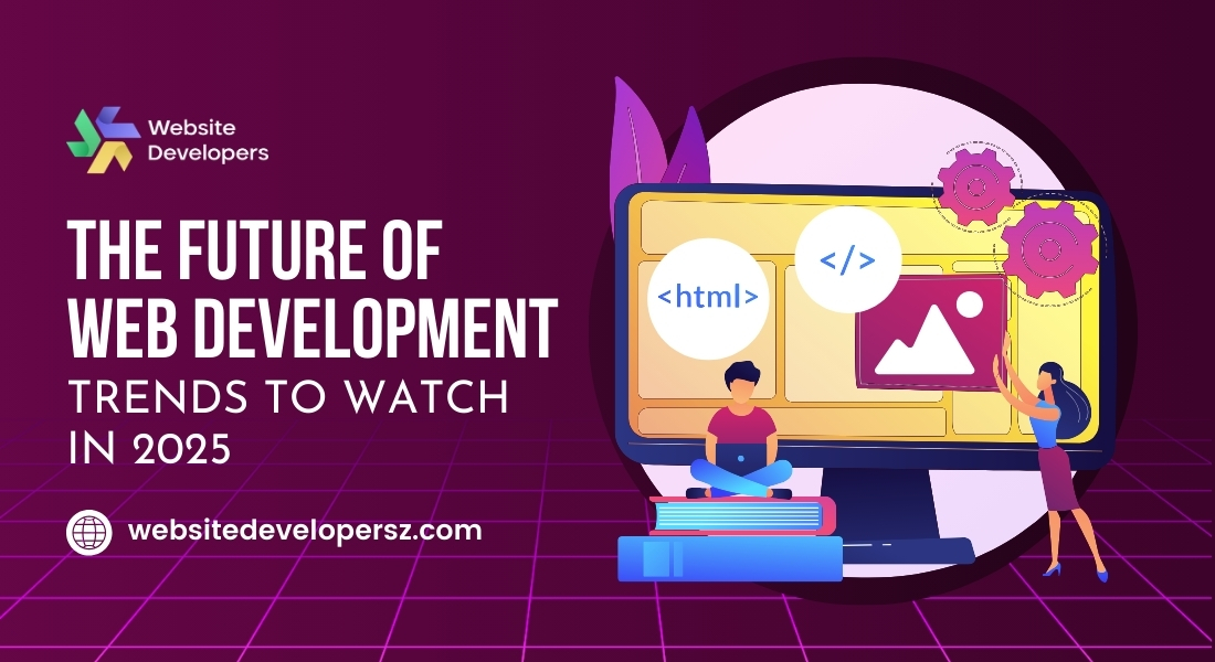 The-Future-of-Web-Development_-Trends-to-Watch-in-2025