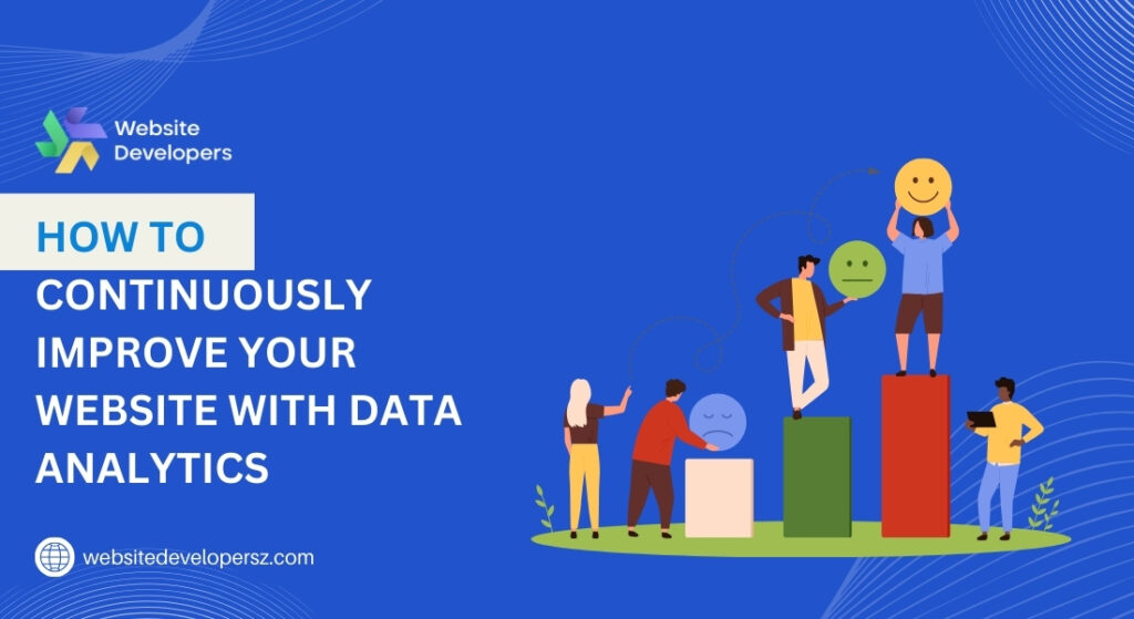 How to Continuously Improve Your Website with Data Analytics