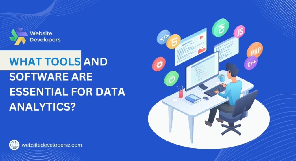 What Tools and Software Are Essential for Data Analytics?