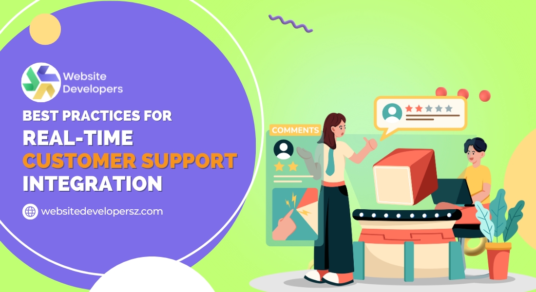 Best Practices for Real-Time Customer Support Integration