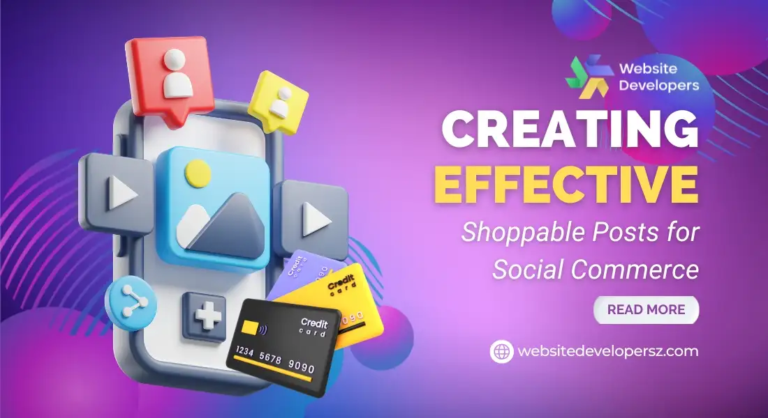 Creating Effective Shoppable Posts for Social Commerce