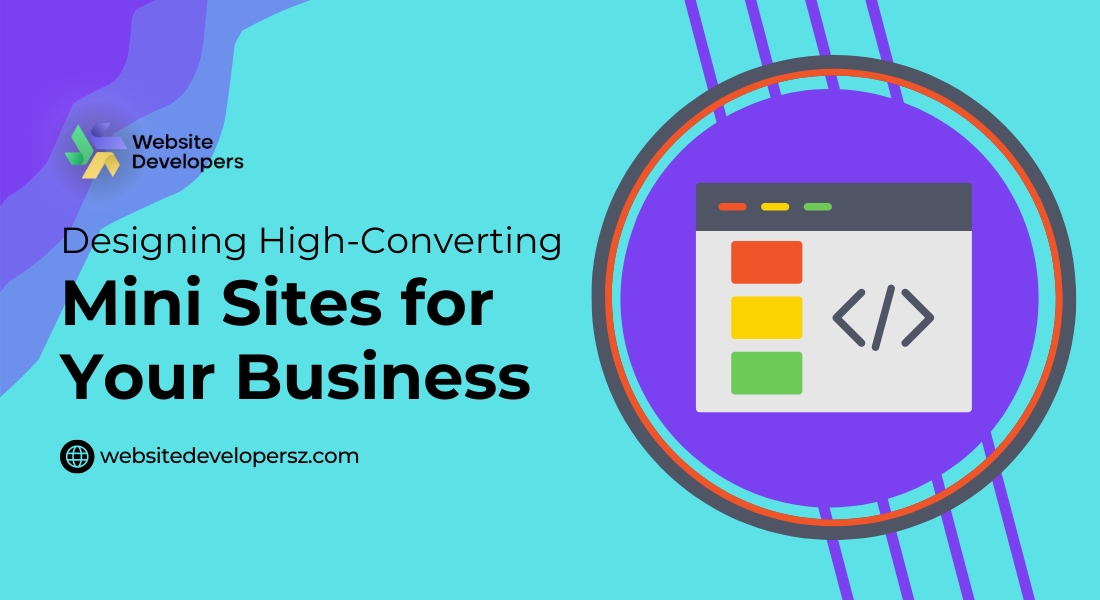 Designing High-Converting Mini Sites for Your Business