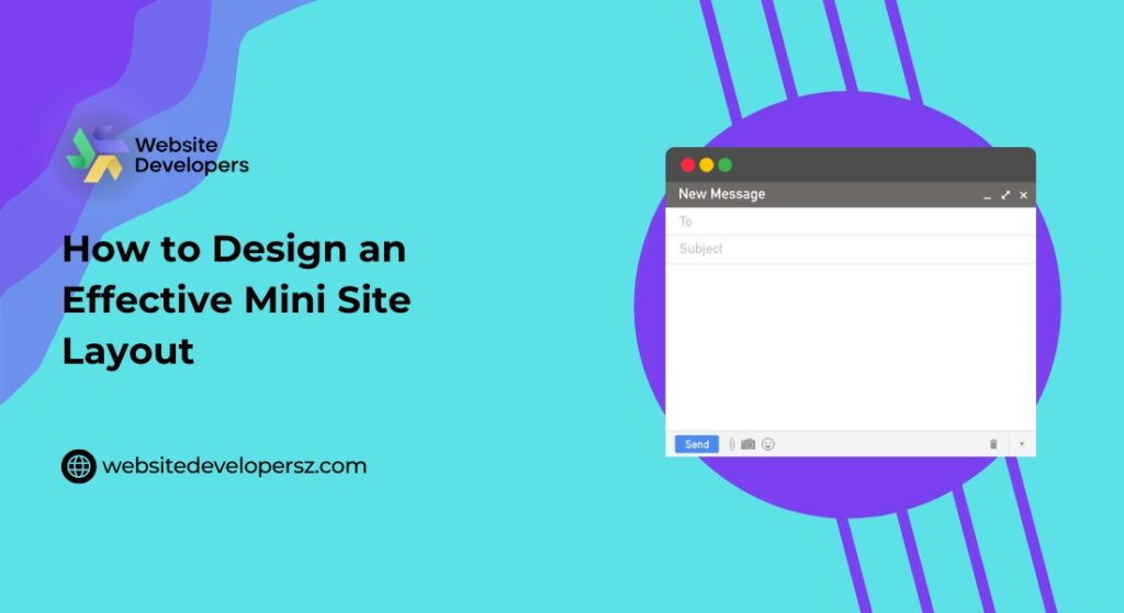 How to Design an Effective Mini Site Layout