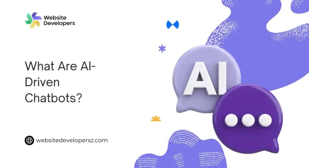 What Are AI-Driven Chatbots?