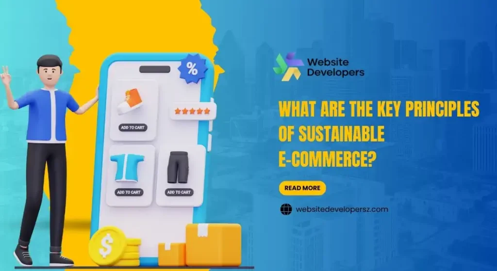 What Are the Key Principles of Sustainable E-Commerce?