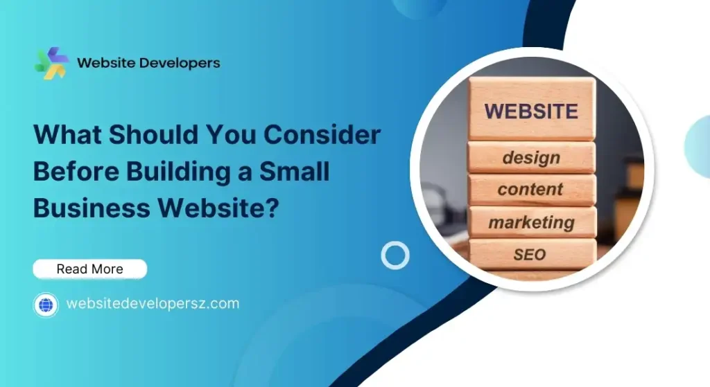 What Should You Consider Before Building a Small Business Website?