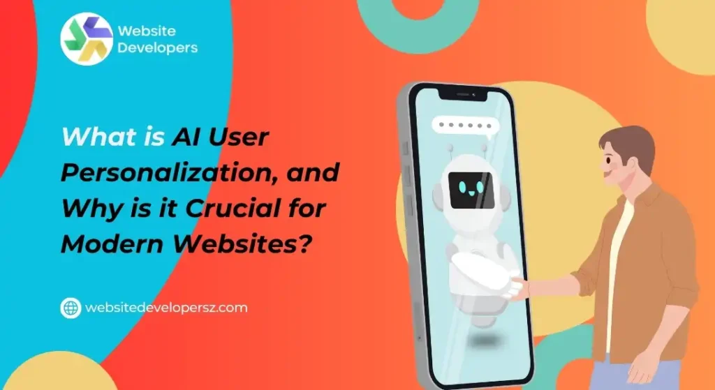 What is AI User Personalization, and Why is it Crucial for Modern Websites?