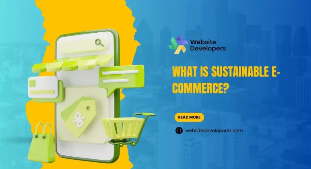 What is Sustainable E-Commerce?