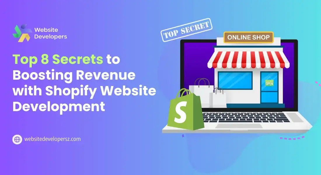 Top 8 Secrets to Boosting Revenue with Shopify Website Development