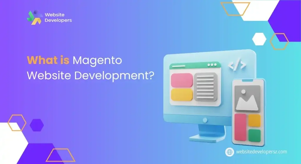 What is Magento Website Development?