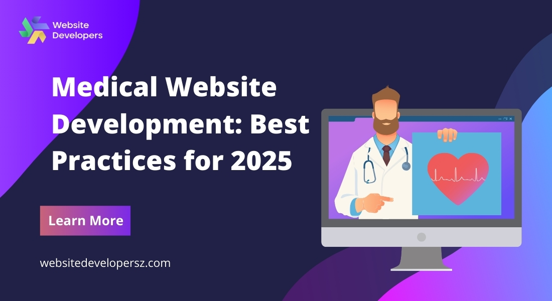 Medical Website Development: Best Practices for 2025