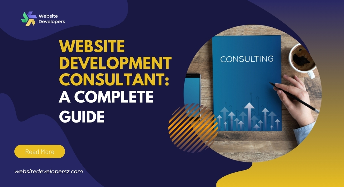 Website Development Consultant: A Complete Guide